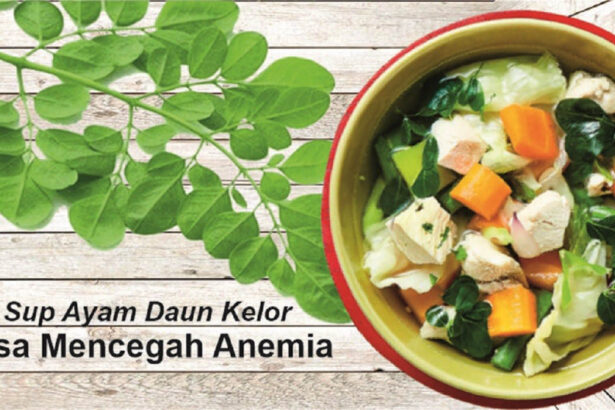 Sup Ayam Daun Kelor Bisa Mencegah Anemia