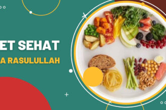 7 Diet Sehat ala Rasulullah, Wajib di Contoh untuk Menjaga Kebugaran Tubuh