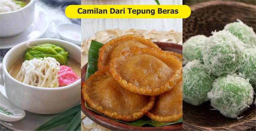 3 Camilan Dari Tepung Beras yang Unik dan Legendaris