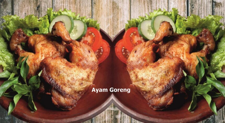 3 Resep Ayam Goreng, Bumbunya Meresap dan Gurih Rasanya