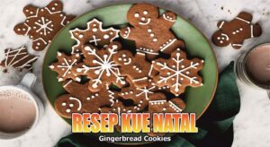 Resep Kue Natal, Gingerbread Cookies